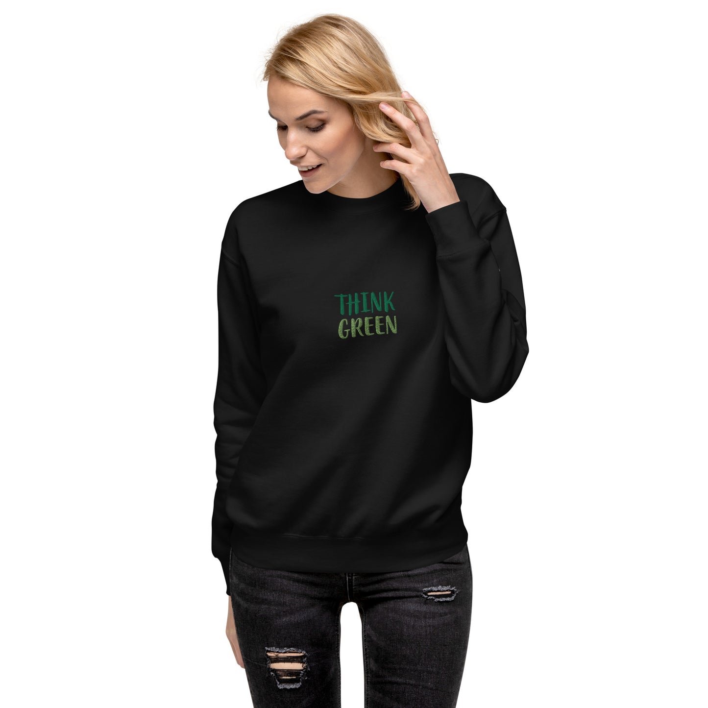 Michest "Think Green" Unisex Premium Sweatshirt